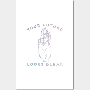 Your Future Looks Bleak Iridescent Holographic Palm Reader Spirituality Witchy Posters and Art